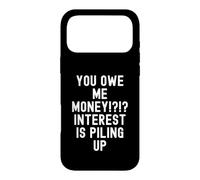 Carcasa para iPhone 17 Pro MAX Me debes Dinero Humor sarcástico de deuda para Hombres y Mujeres