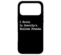 Carcasa para iPhone 17 Pro MAX Me deleito en Las bromas interminables de Gravitys Malabares Sarcasmo