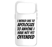 Carcasa para iPhone 17 Pro MAX Me gustaría disculparme con Cualquiera Que aún no Haya ofendido