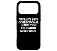 Carcasa para iPhone 17 Pro MAX Mejor Supervisor de Educación de Instituciones Correccionales del Mundo