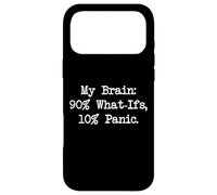 Carcasa para iPhone 17 Pro MAX Mi Cerebro 90% What IFS 10% Panic Cita Divertida