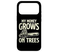 Carcasa para iPhone 17 Pro MAX Mi Dinero creció en árboles, leñador, Carpintero, Motosierra, arbolista