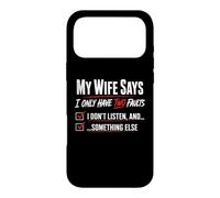 Carcasa para iPhone 17 Pro MAX Mi Esposa Dice Que Solo Tengo Dos fallas Matrimonio Humor Broma Diversión