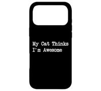 Carcasa para iPhone 17 Pro MAX Mi Gato Piensa Que Soy Impresionante Citas Divertidas