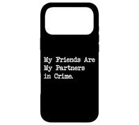 Carcasa para iPhone 17 Pro MAX Mis Amigos Son mis Socios en Las Citas del Crimen