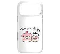 Carcasa para iPhone 17 Pro MAX Mom You Take The Cake Lindo Kawaii Madre Apreciación Diseño