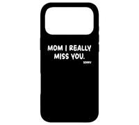 Carcasa para iPhone 17 Pro MAX Mother's Day, Miss You Mom I Really Miss You