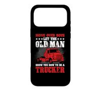 Carcasa para iPhone 17 Pro MAX Move Over Boys Let The Old Man Trucker Funny Truck Driver