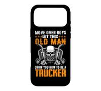 Carcasa para iPhone 17 Pro MAX Move Over Boys Let This Old Man Trucker Funny Truck Driver