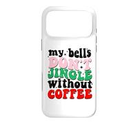 Carcasa para iPhone 17 Pro MAX My Bells Don't Jingle Without Coffee Christmas