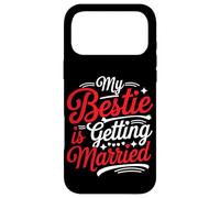 Carcasa para iPhone 17 Pro MAX My Bestie Is Getting Married Boda de Dama de Honor -