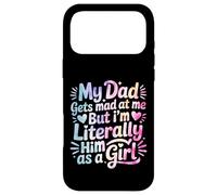 Carcasa para iPhone 17 Pro MAX My Dad Gets Mad at Me But I'm Literally Him As A Girl