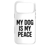 Carcasa para iPhone 17 Pro MAX My Dog Is My Peace. Diseño Minimalista para Amantes de los Perros.