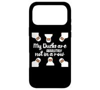 Carcasa para iPhone 17 Pro MAX My Ducks Are Absolutely Not in a Row Sign Cute Duck Lovers