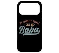 Carcasa para iPhone 17 Pro MAX My Favorite People Call Me Baba - Funny Baba Birthday