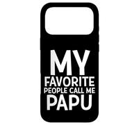 Carcasa para iPhone 17 Pro MAX My Favorite People Call Me Papu Funny Fathers Day Grand Dad