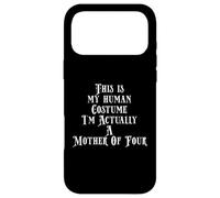 Carcasa para iPhone 17 Pro MAX My Human Costume - Mother of 4 Four Kids Mothers Day 4 Kids