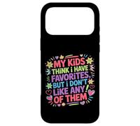 Carcasa para iPhone 17 Pro MAX My Kids Think I Have Faves I Just Don't Like Them -