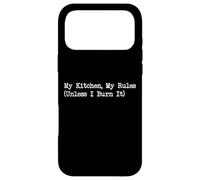 Carcasa para iPhone 17 Pro MAX My Kitchen My Rules (Unless I Burn It) Ropa de Cocina Divertida