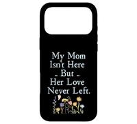 Carcasa para iPhone 17 Pro MAX My Mom Isn'T Here But Her Love Never Left Memorial