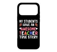 Carcasa para iPhone 17 Pro MAX My Students Have An Awesome Teacher True Story Teachers