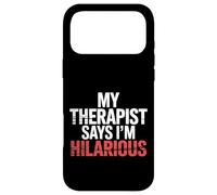 Carcasa para iPhone 17 Pro MAX My Therapist Says I'm Hilarious Therapy Emotions Talk |-