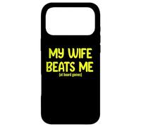 Carcasa para iPhone 17 Pro MAX My Wife Beats Me… at Board Games - Funny Couples Humor Tees