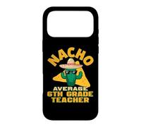 Carcasa para iPhone 17 Pro MAX Nacho Promedio 6to Grado Profesor Divertido Enseñanza Broma Juego de Palabras