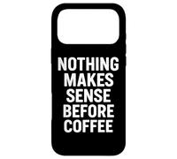 Carcasa para iPhone 17 Pro MAX Nada Tiene Sentido Antes del café Diseño de Cita
