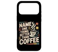 Carcasa para iPhone 17 Pro MAX Name One Thing Better Than Coffee Caffeine Obsession |-