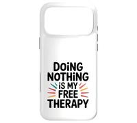 Carcasa para iPhone 17 Pro MAX Ne Rien Faire EST ma thérapie gratuite.