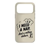 Carcasa para iPhone 17 Pro MAX Necesito una Siesta y un millón de dólares Humor sarcástico