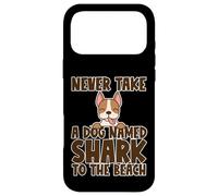 Carcasa para iPhone 17 Pro MAX Never Take A Dog Named Shark To The Beach Pet Owner -