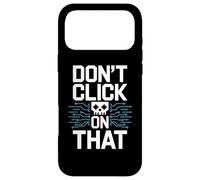 Carcasa para iPhone 17 Pro MAX No Haga Clic en Esa Advertencia de ciberseguridad