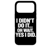 Carcasa para iPhone 17 Pro MAX No lo Hice Oh, Espera, sí, Hice una Broma Divertida sobre un Pedo, un Pedo