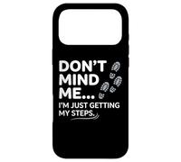 Carcasa para iPhone 17 Pro MAX No me Hagas Caso, Solo Estoy Haciendo Que mis Pasos Sean Divertidos al Caminar