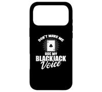 Carcasa para iPhone 17 Pro MAX No me Hagas Usar mi Blackjack Voice