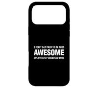 Carcasa para iPhone 17 Pro MAX No me Pagan por ser increíble, es Trabajo estrictamente