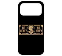 Carcasa para iPhone 17 Pro MAX No Money No Honey Irónico Dinero Diciendo Declaración