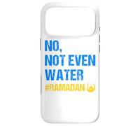 Carcasa para iPhone 17 Pro MAX No Not Even Water Ramadan Kareem Ramadan Mubarak Month 2026