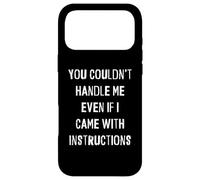Carcasa para iPhone 17 Pro MAX No podrías manejarme Aunque viniera con Instrucciones graciosas