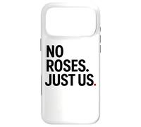 Carcasa para iPhone 17 Pro MAX No Roses Just Us
