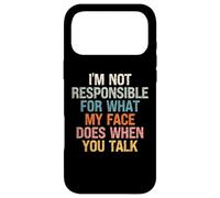 Carcasa para iPhone 17 Pro MAX No Soy Responsable de lo Que Hace mi Cara Cuando hablas