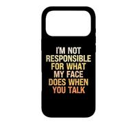 Carcasa para iPhone 17 Pro MAX No Soy Responsable de lo Que Hace mi Cara Cuando hablas