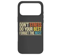 Carcasa para iPhone 17 Pro MAX No te estreses Olvídate del Resto Cita Motivacional