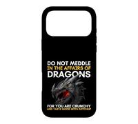 Carcasa para iPhone 17 Pro MAX No te metas en los Asuntos de los Dragones Porque Eres crujiente