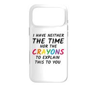Carcasa para iPhone 17 Pro MAX No Tengo ni el Tiempo ni los crayones para Explicar Esto
