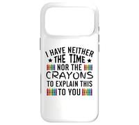 Carcasa para iPhone 17 Pro MAX No Tengo ni el Tiempo ni los crayones para Explicar Esto