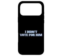 Carcasa para iPhone 17 Pro MAX No voté por él Kamala Harris Votante Anti Trump Liberal