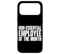 Carcasa para iPhone 17 Pro MAX Non-Essential Employee of The Month